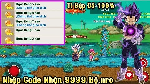 Ngọc Rồng Lậu _ Sever Nro Lậu Test Miễn phí Vàng ngọc Nhập Code Nhận 9999 Bộ Nro Tỉ lệ Đập Đồ 100%