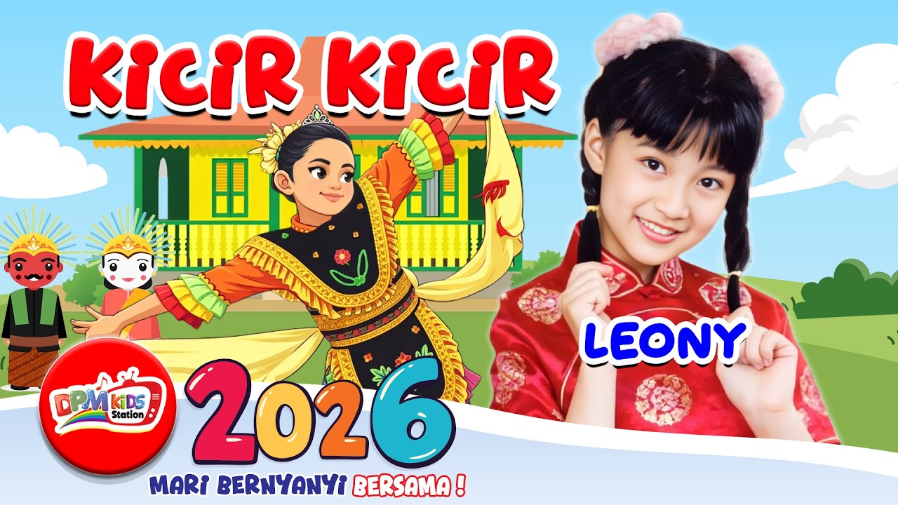 VIDEO ANIMASI LIRIK LAGU ANAK ANAK | LEONY - KICIR - KICIR