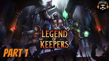 LEGEND OF KEEPERS Gameplay - Part 1 (no commentary)
