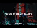 neon town escape - scandal (sub español)