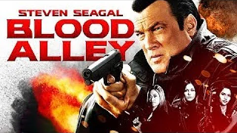 BLOOD ALLEY | STEVEN SEAGAL | EXCLUSIVE ACTION MOVIE