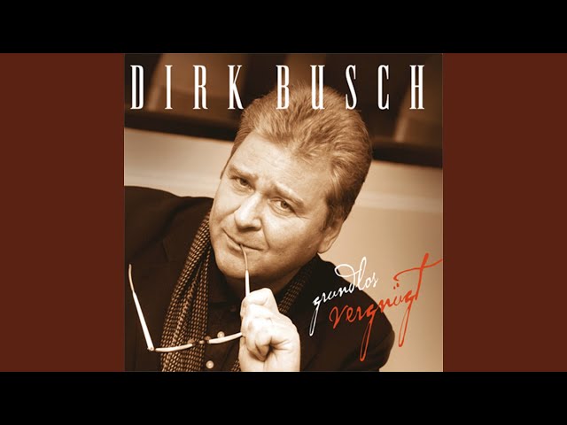 Dirk Busch - Sag nie nie wieder