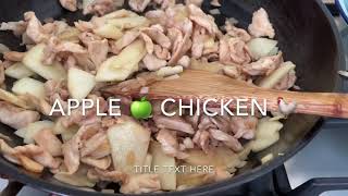 Cooking 101_apple chicken #foodislife😬🥗