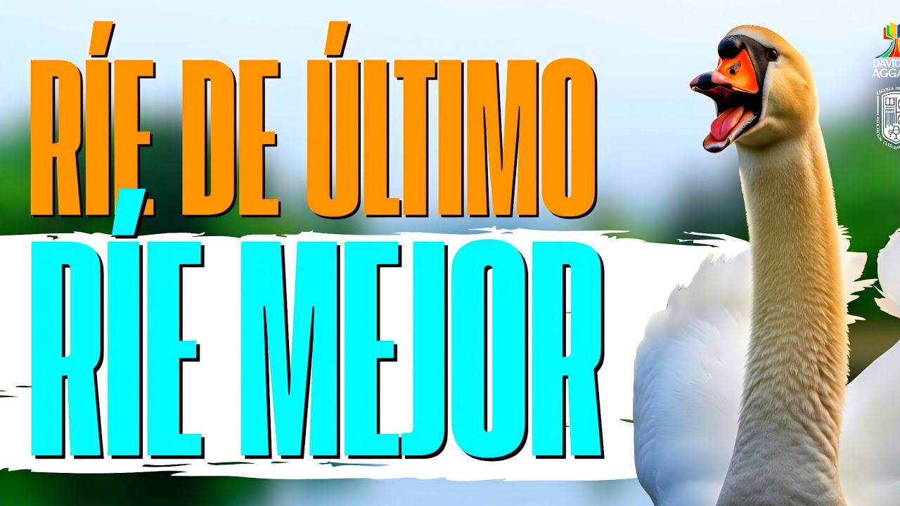 El Que Ríe de Último Ríe Mejor