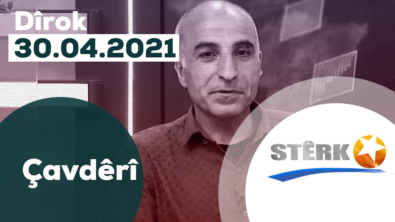 Çavdêrî - 30.04.2021