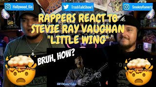 Rappers React To Stevie Ray Vaughn "Little Wing"!!!
