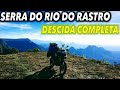 SERRA DO RIO DO RASTRO - DESCIDA COMPLETA