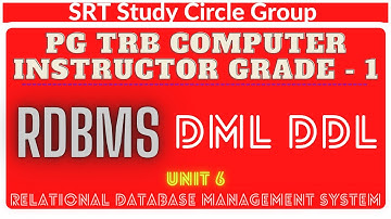 UNIT - 6 RDBMS DML SQL DDL PGTRB Computer Instructor Grade I 2021 SRT Study Circle Group