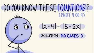 Do you know these (Absolute Value) EQUATIONS? (Part 4 of 4)