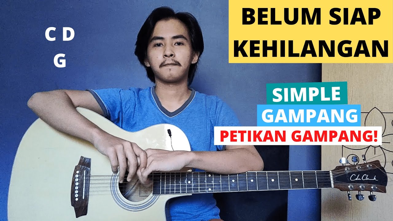 Kehilangan aku ternyata chord dirimu belum siap Lirik Lagu