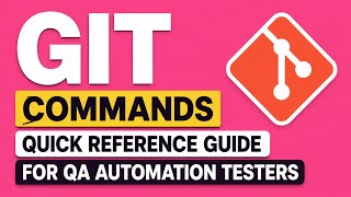 GIT Complete Cheat Sheet for Quick Reference #git #automationtesting #sdet #playwright #selenium #qa