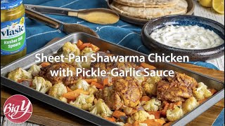 Sheet-Pan Shawarma Chicken With Pickle-Garlic Sauce Recipe