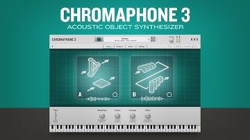 Introducing Chromaphone 3 acoustic object synthesizer plug-in—VST AU AAX NKS