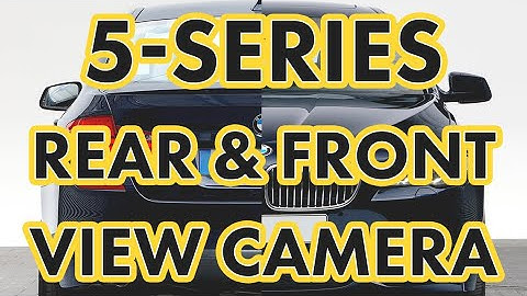MMI Rear View Camera, Front View Camera and SmartView in BMW F10 | Installation Tutorial