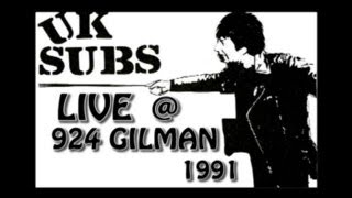 UK Subs Live at 924 Gilman, Berkeley, California 8/4/91 - Audio Only