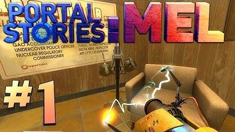 [1] Welcome To Aperture Science! (Portal Stories: Mel)