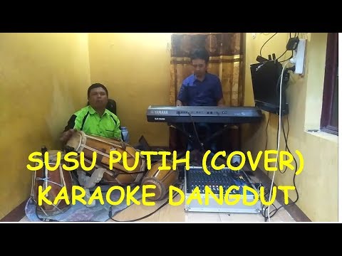 SUSU PUTIH (COVER) KARAOKE DANGDUT KENDANG RAMPAK