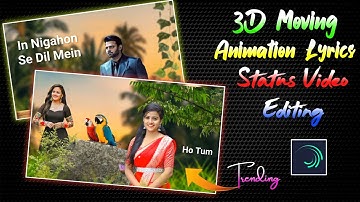 3D Moving Animation Status Video Editing In Alight Motion | 3D Status Video Kaise Banaye