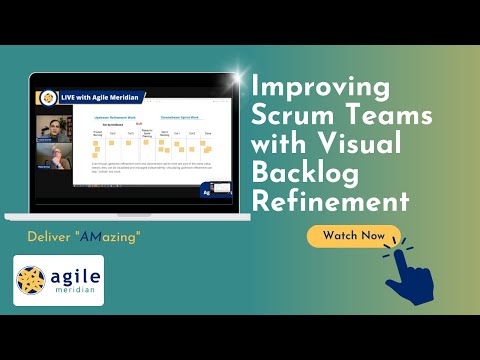 Improving Scrum Teams with Visual Backlog Refinement