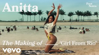 Anitta - The Making Of 'Girl From Rio' | Vevo Footnotes
