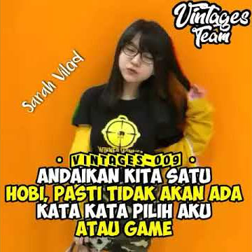 STORY WA SARAH VILOID SI GAMER CEWEK CANTIK