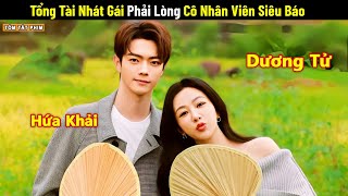 Review Phim Tổng Tài Lạnh Lùng Nghìn Tỷ Phải Lòng Cô Nhân Viên Siêu Báo Full 