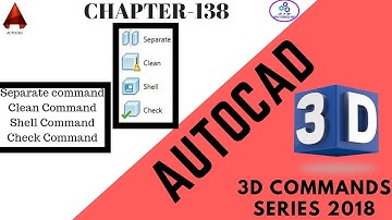 (Hindi) Separate, Clean, Shell and Check Command in Autocad 3D:Autocad 3D Command Series 2018-19