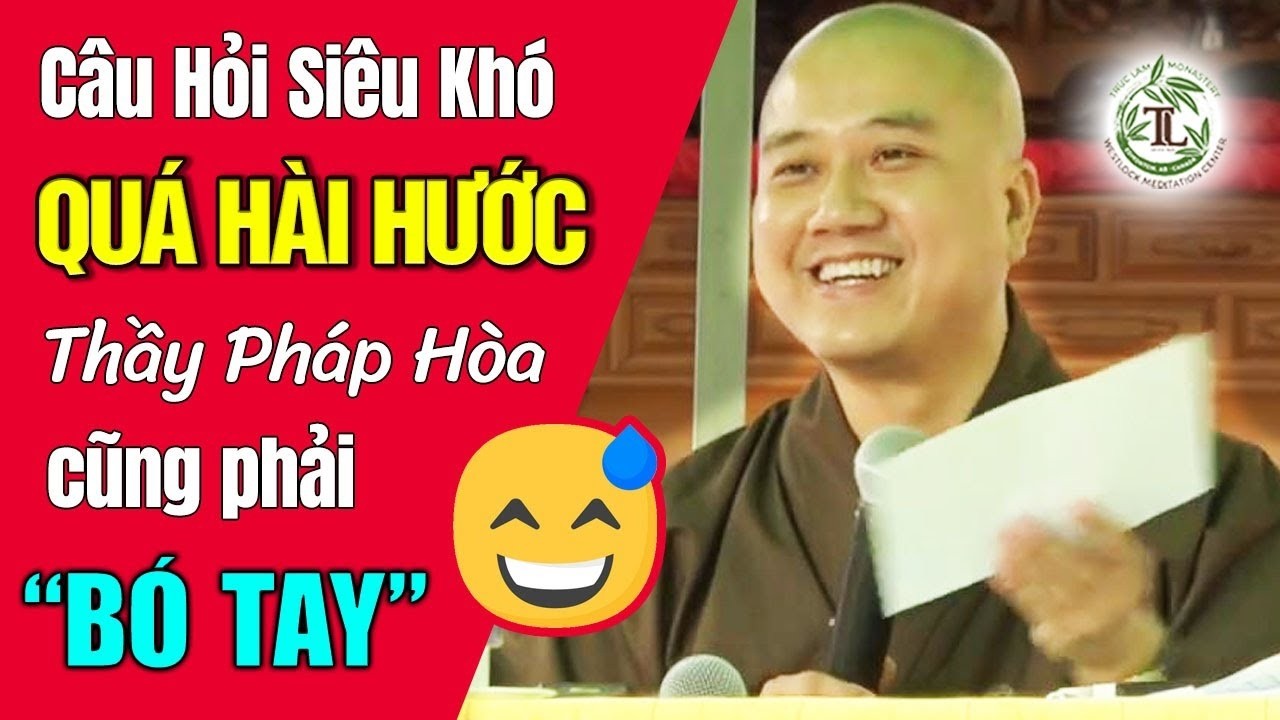Thầy Pháp Hòa cũng phải  