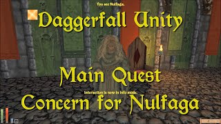 Daggerfall Unity — 12 — Main Quest — Concern for Nulfaga