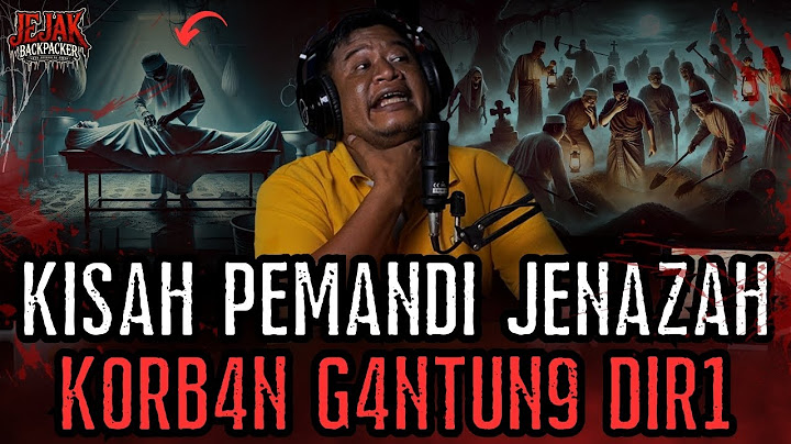 KONTEN SENSITIF!! KISAH PEMANDI JENAZAH TEROR KORBN GNTUN9 D1RI