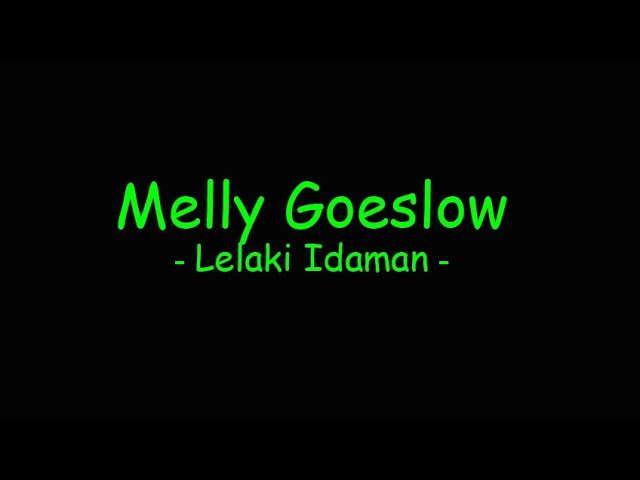 Melly Goeslow - Lelaki Idaman class=