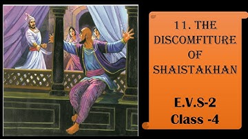 The Discomfiture of Shaistakhan | EVS-2 | Class -4 | Question and Answers