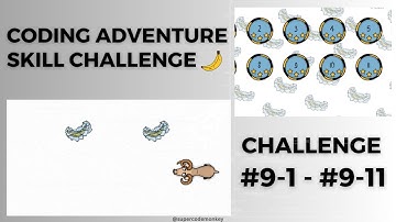 CODE MONKEY: SKILL MODE🍌: PART 2: FUNCTIONS & CONDITIONS - CHALLENGE #9-1 - #9-11 (IF IT SNOWS)
