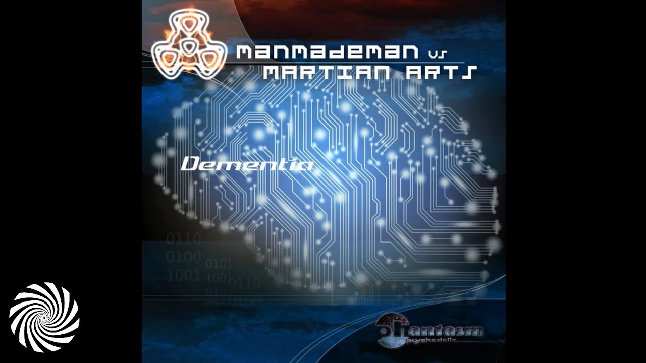 ManMadeMan, Martian Arts - Dementia