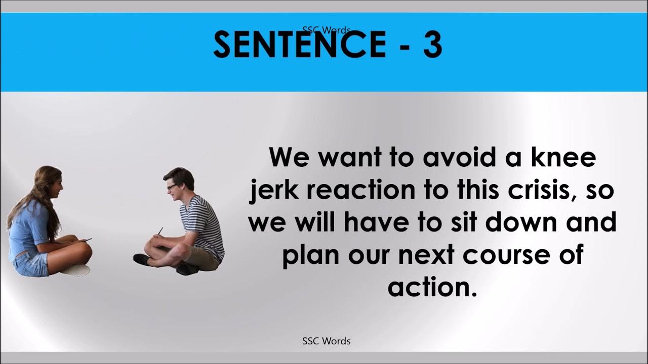 KNEE JERK REACTION Idiom 728 Meaning and five sentences SSC Words