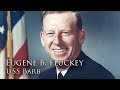 AVC Tribute Videos: Eugene B. Fluckey