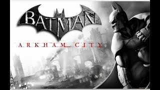 Batman Arkham City/Идем за ДЖОКЕРОМ #3