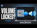 How to Fix MacBook Volume Controls Locked | Unlock Volume Keys &amp; Sound Slider (Step-by-Step Guide)