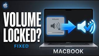 How to Fix MacBook Volume Controls Locked | Unlock Volume Keys & Sound Slider (Step-by-Step Guide)