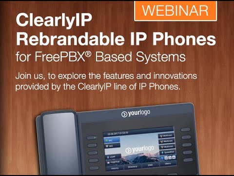 ClearlyIP Rebrandable IP Phones for FreePBX® - YouTube