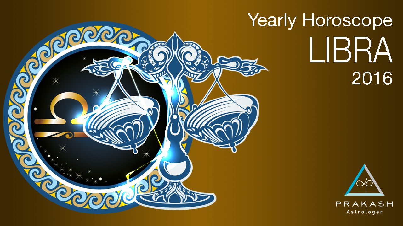 Libra Yearly Horoscope 2016 In Hindi | Dynamics | Prakash Astrologer ...