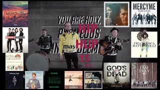 Worship Mashup 2015 (MercyMe, King and Country, Hillsong, Rend Collective, K-LOVE Fan Awards)