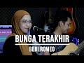 Download Lagu BUNGA TERAKHIR - BEBI ROMEO (LIVE COVER INDAH YASTAMI)