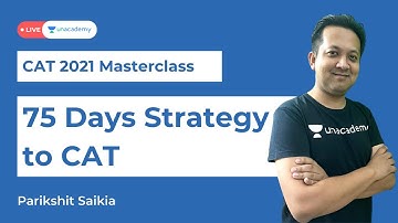 75 days Strategy to crack CAT 2021 Exam | MBA preparation Strategy, tips, tricks & shortcuts