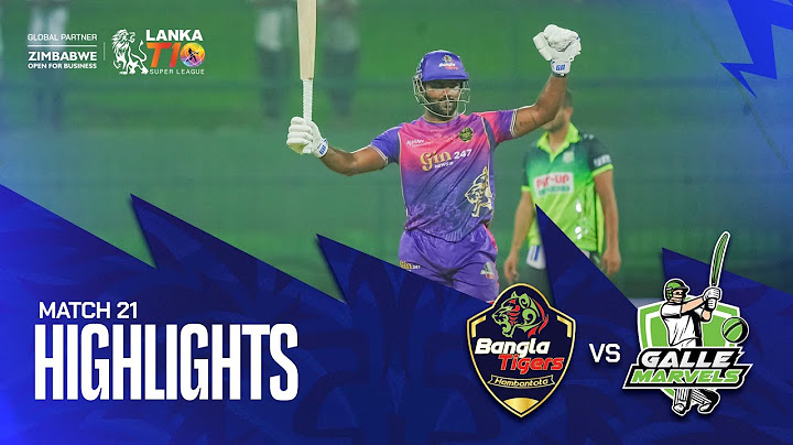 Lanka T10 Super League 2024 I Match 21 Highlights I Hambantota Bangla Tigers vs Galle Marvels