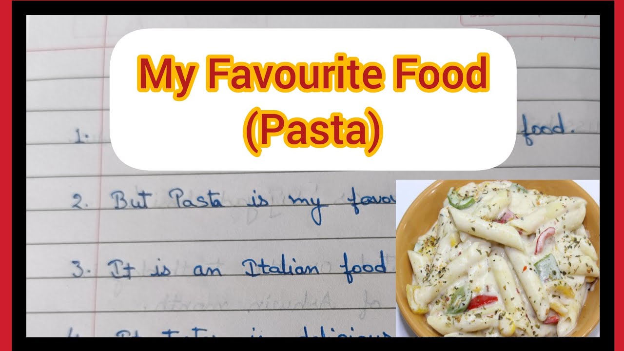 essay on my favourite food pasta