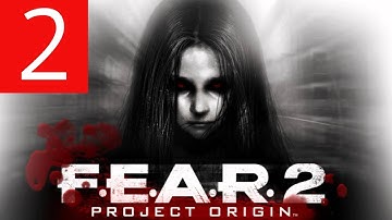 F.E.A.R. 2: Project Origin Gameplay Walkthrough Part 2 [1080p HD] - No Commentary