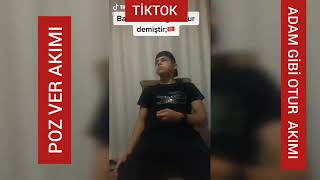 Tiktok yeni akim adam gibi otur