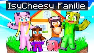 IsyCheesy FAMILIE in MINECRAFT!