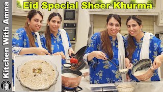 Momina Bhabhi Made Eid Special Easy Sheer Khurma Recipe | Kitchen With Amna